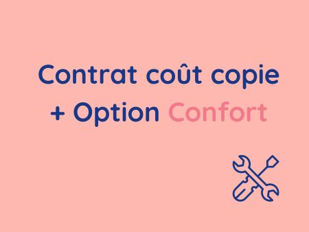 Contrat de maintenance - Coût copie + Option Confort